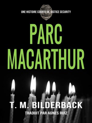 cover image of Parc MacArthur--Une Histoire Courte De Justice Security